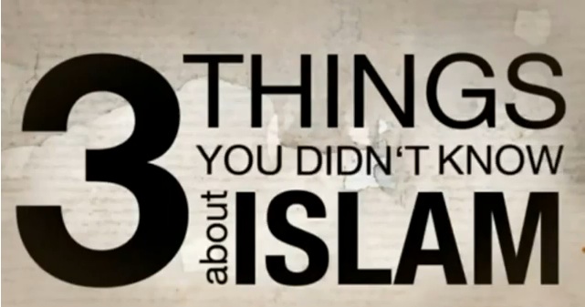 Three Things About Islam